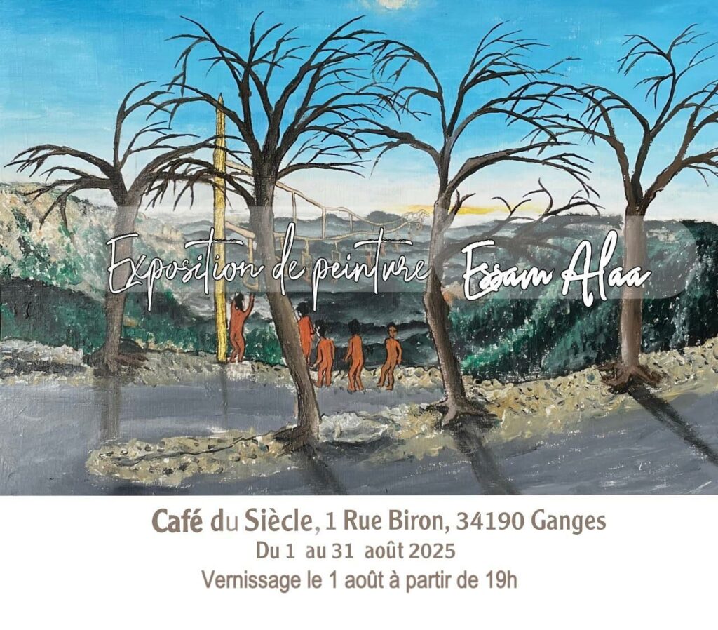 Affiche de l'exposition d'Essam Alaa au Café du siècle à Ganges